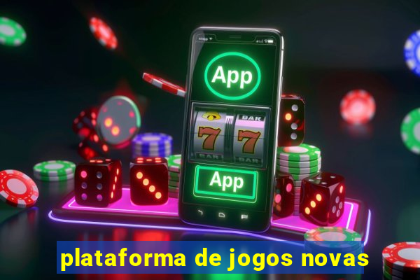 plataforma de jogos novas